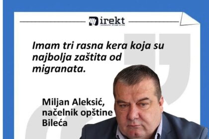miljan-aleksić-migranti-bileca-ker